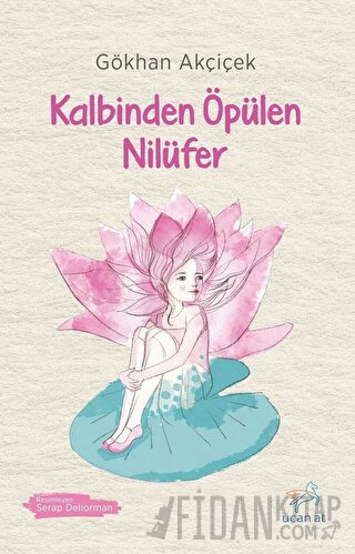 Kalbinden Öpülen Nilüfer Gökhan Akçiçek