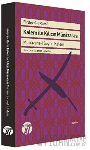 Kalem ile Kılıcın Münazarası Firdevsi-i Rumi