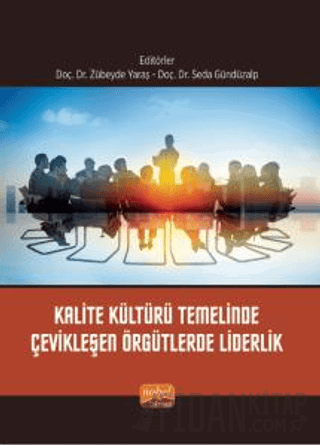 Kalite Kültürü Temelinde Çevikleşen Örgütlerde Liderlik Kolektif