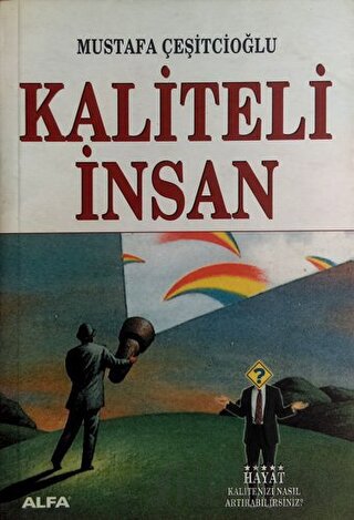 Kaliteli İnsan Mustafa Çeşitcioğlu