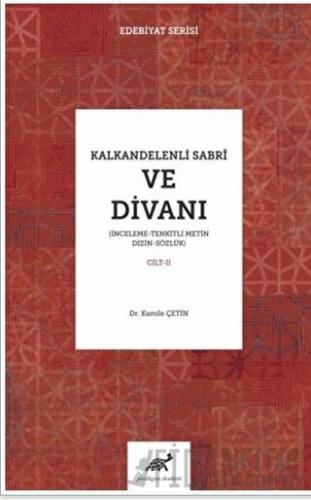 Kalkandelenli Sabri ve Divanı Cilt-2 (Ciltli) Kamile Çetin