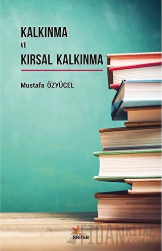 Kalkınma ve Kırsal Kalkınma Mustafa Özyücel