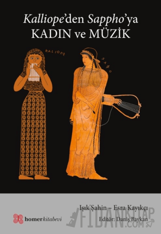 Kalliope’den Sappho’ya Kadın ve Müzik Işık Şahin