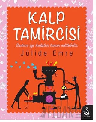 Kalp Tamircisi Jülide Emre