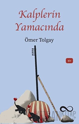 Kalplerin Yamacında Ömer Tolgay