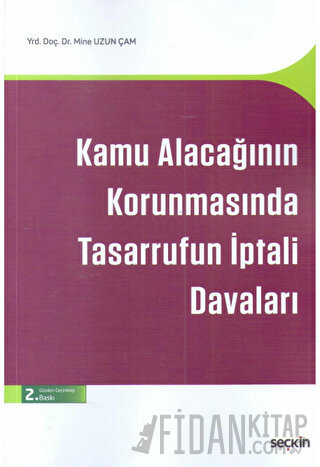 Kamu Alacağının Korunmasında Tasarrufun İptali Davaları Mine Toktaş