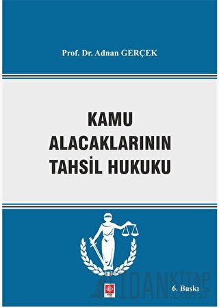 Kamu Alacaklarının Tahsil Hukuku Adnan Gerçek