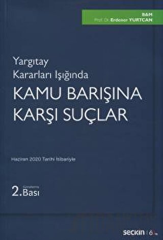 Yargıtay Kararları IşığındaKamu Barışına Karşı Suçlar Erdener Yurtcan