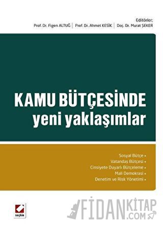 Kamu Bütçesinde Yeni Yaklaşımlar Figen Altuğ