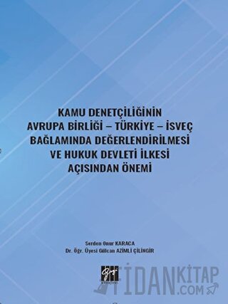 Kamu Denetçiliğinin Avrupa Birliği - Türkiye - İsveç Bağlamında Değerl