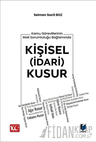 Kamu Görevlilerinin Mali Sorumluluğu Bağlamında Kişisel (İdari) Kusur 