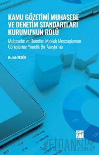 Kamu Gözetimi Muhasebe ve Denetim Standartları Kurumu'nun Rolü Aslı Ke