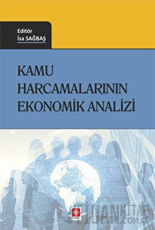 Kamu Harcamalarının Ekonomik Analizi İsa Sağbaş