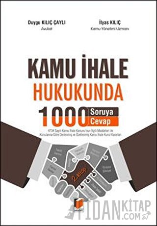 Kamu İhale Hukukunda 1000 Soruya 1000 Cevap (Ciltli) Duygu Kılıç Çaylı