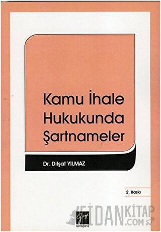 Kamu İhale Hukukunda Şartnameler Dilşat Yılmaz