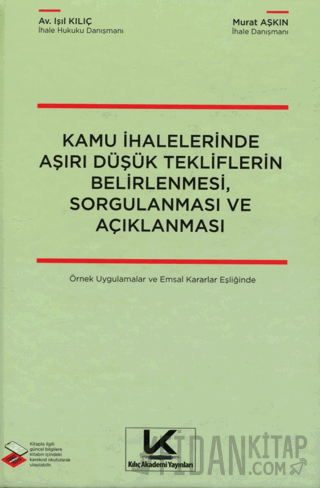 Kamu İhalelerinde Aşırı Düşük Tekliflerin Belirlenmesi, Sorgulanması v