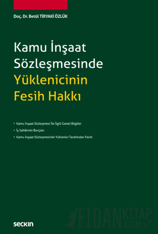 Kamu İnşaat Sözleşmesinde Yüklenicinin Fesih Hakkı Betül Tiryaki Özlük