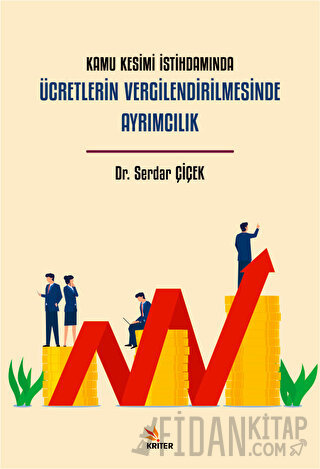 Kamu Kesimi İstihdamında Ücretlerin Vergilendirilmesinde Ayrımcılık Se