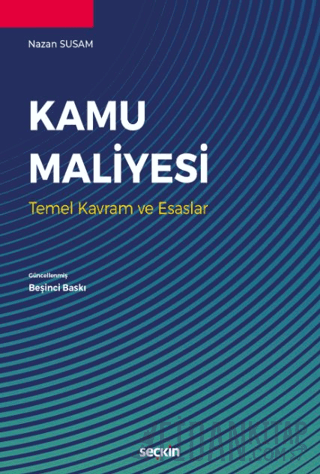 Kamu Maliyesi Temel Kavram ve Esaslar Nazan Susam