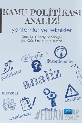 Kamu Politikası Analizi Yöntemler ve Teknikler Cenay Babaoğlu