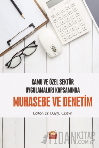 Kamu ve Özel Sektör Uygulamaları Kapsamında Muhasebe ve Denetim Duygu 