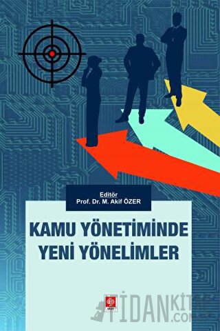 Kamu Yönetiminde Yeni Yönelimler Mehmet Akif Özer