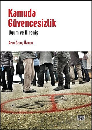 Kamuda Güvencesizlik Arzu Özsoy Özmen