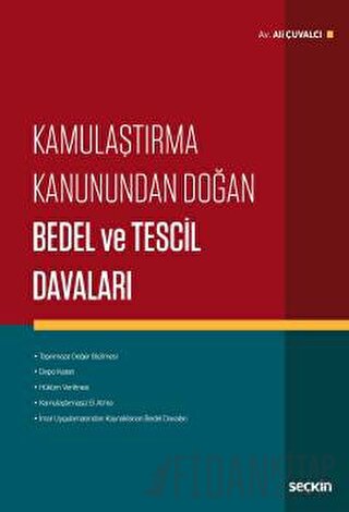 Kamulaştırma Kanunundan Doğan Bedel ve Tescil Davaları Ali Çuvalcı