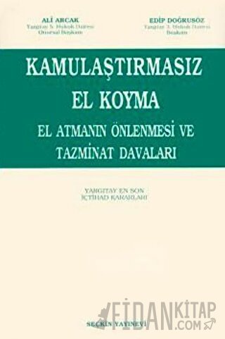 Kamulaştırmasız El Koyma Ali Arcak