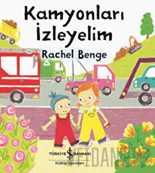 Kamyonları İzleyelim Rachel Benge