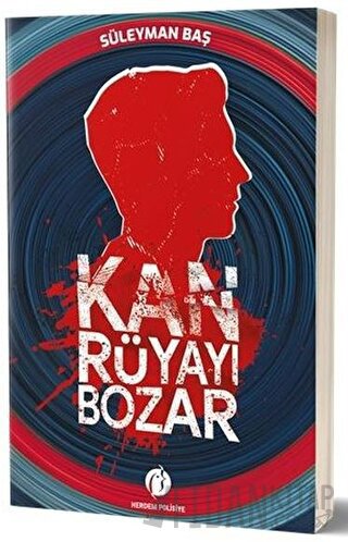 Kan Rüyayı Bozar Süleyman Baş