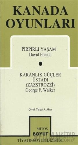 Kanada Oyunları Pırpırlı Yaşam / Karanlık Güçler Üstadı (Zazstrozzi) D