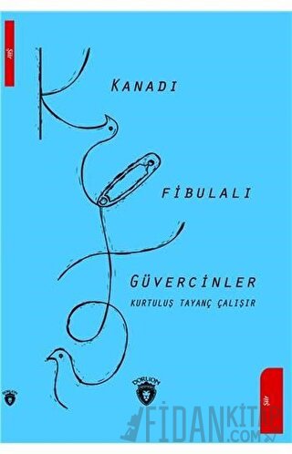 Kanadı Fibulalı Güvercinler Kurtuluş Tayanç Çalışır