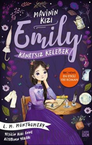 Kanatsız Kelebek - Mavinin Kızı Emily Lucy Maud Montgomery