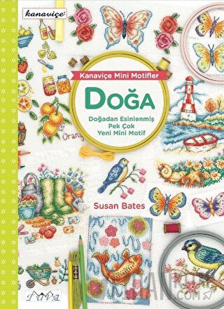 Kanaviçe Mini Motifler: Doğa Susan Bates