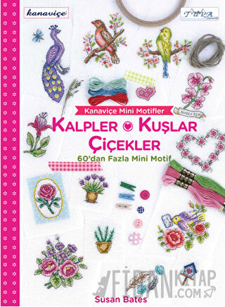 Kanaviçe Mini Motifler Kalpler, Kuşlar ve Çiçekler Susan Bates