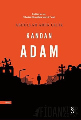 Kandan Adam Abdullah Aren Çelik