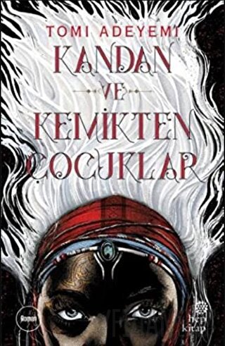 Kandan ve Kemikten Çocuklar Tomi Adeyemi