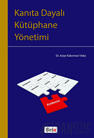 Kanıta Dayalı Kütüphane Yönetimi Asiye Kakırman Yıldız