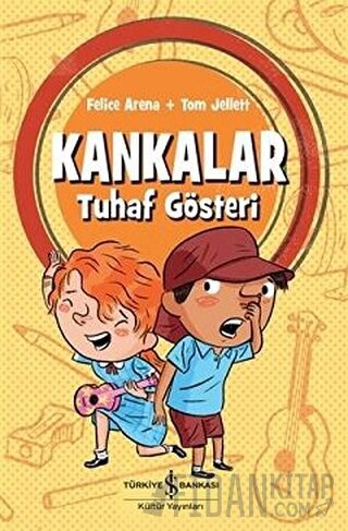 Kankalar - Tuhaf Gösteri Felice Arena