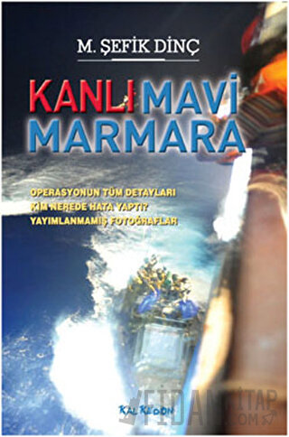 Kanlı Mavi Marmara M. Şefik Dinç