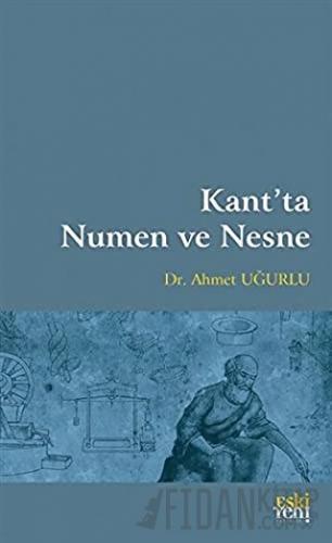 Kant’ta Numen ve Nesne Ahmet Uğurlu