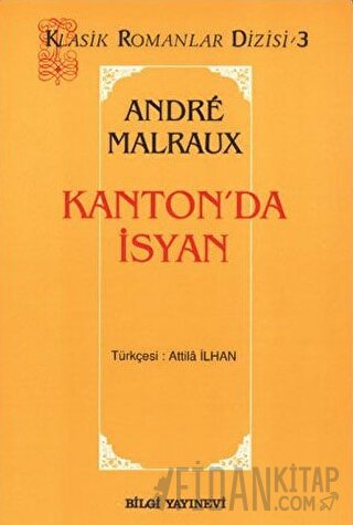 Kanton’da İsyan Andre Malraux