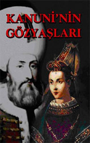 Kanuni’nin Gözyaşları Muammer Yılmaz