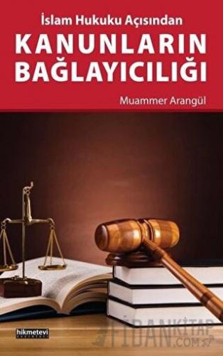 Kanunların Bağlayıcılığı Muammer Arangül