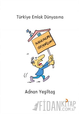 Kanunumu İstiyorum Adnan Yeşiltaş