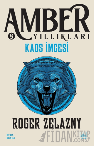 Kaos İmgesi - Amber Yıllıkları 8. Kitap Roger Zelazny