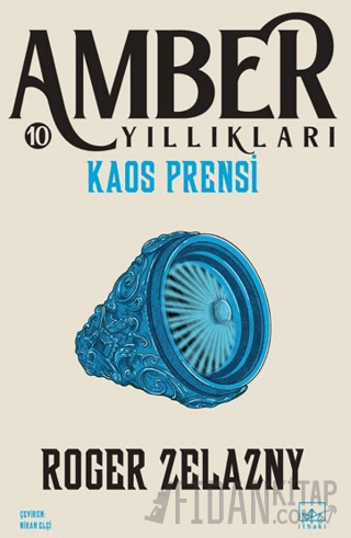 Kaos Prensi - Amber Yıllıkları 10 Roger Zelazny