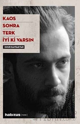 Kaos - Sonra - Terk - İyi Ki Varsın Onur Bayraktar