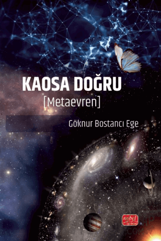 Kaosa Doğru (Metaevren) Göknur Bostancı Ege